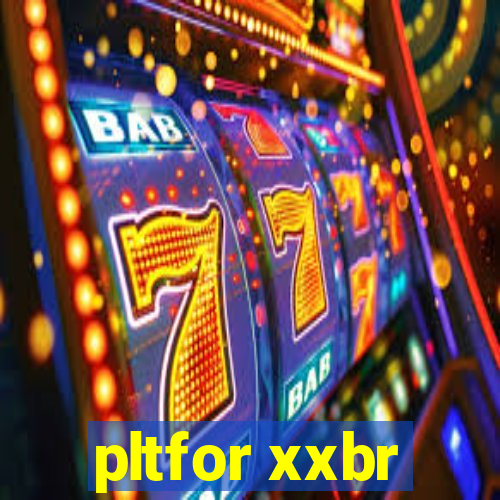 pltfor xxbr